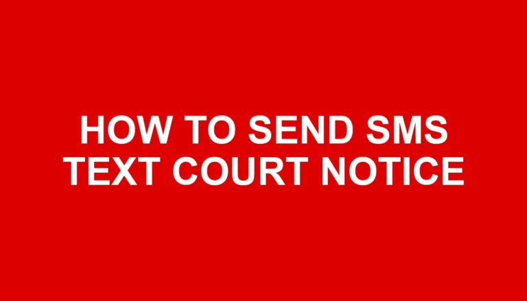 How to send SMS text court notice