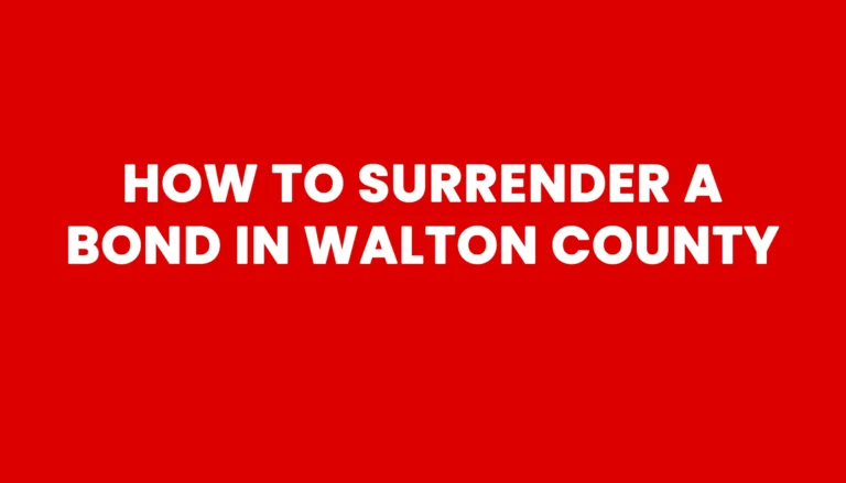 How to surrender a bond in Walton County